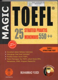 Image of Magic Toefl 25 Strategi Praktis Menembus 550++
